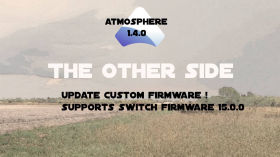 Updating custom firmware atmosphere to support Switch firmware 15.0.0 by Eradicatingloves Archive